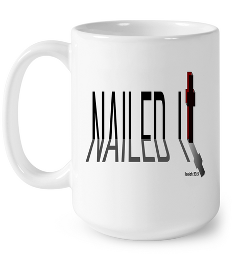 Nailed IT 15 Oz Ceramic Mug