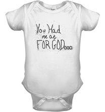 You Had Me At For God Baby Onesie