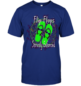 Flip Flops Strictly Enforced - Unisex Short Sleeve Classic Tee