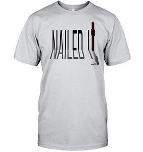 NAILED IT - Unisex Short Sleeve Classic Tee
